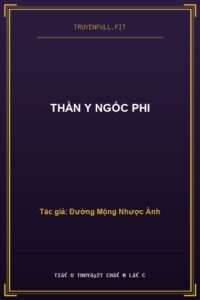 Thần Y Ngốc Phi