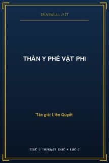 Thần Y Phế Vật Phi