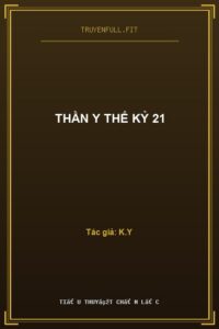 Thần Y Thế Kỷ 21
