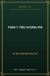 Thần Y Tiểu Vương Phi
