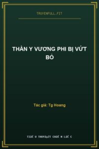 Thần Y Vương Phi Bị Vứt Bỏ