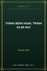 Thằng Bệnh Hoạn, Tránh Xa Bà Ra!!