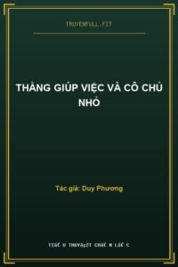 Thằng Giúp Việc Và Cô Chủ Nhỏ
