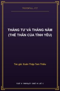 Tháng Tư Và Tháng Năm (Thế Thân Của Tình Yêu)
