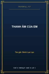 Thanh Âm Của Em