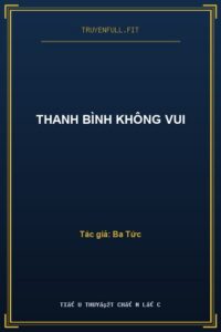 Thanh Bình Không Vui