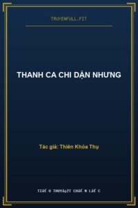 Thanh Ca Chi Dận Nhưng