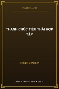 Thanh Chúc Tiểu Thái Hợp Tập