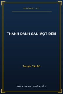 Thành Danh Sau Một Đêm