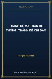 Thánh Đế Ma Thần Hệ Thống: Thánh Đế Chi Đạo
