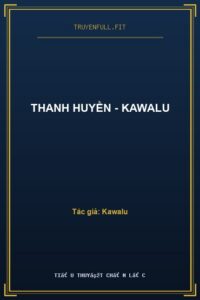 Thanh Huyền – Kawalu
