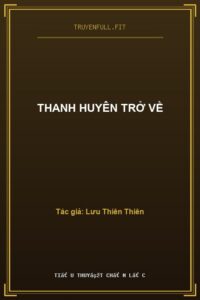 Thanh Huyên Trở Về