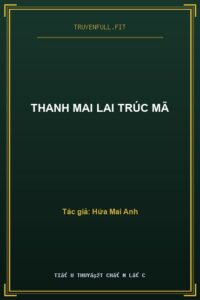 Thanh Mai Lai Trúc Mã