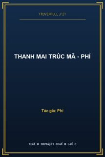 Thanh Mai Trúc Mã – Phỉ