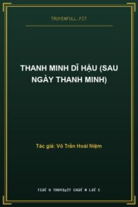 Thanh Minh Dĩ Hậu (Sau Ngày Thanh Minh)