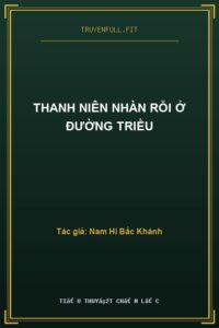 Thanh Niên Nhàn Rỗi Ở Đường Triều