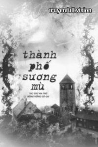 Thành Phố Sương Mù – Na Thù