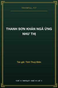 Thanh Sơn Khán Ngã Ứng Như Thị
