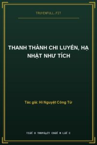Thanh Thành Chi Luyến, Hạ Nhật Như Tích