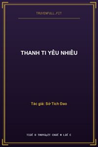 Thanh Ti Yêu Nhiêu