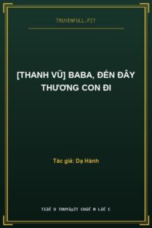 [Thanh Vũ] BaBa, Đến Đây Thương Con Đi