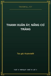 Thanh Xuân Ấy, Nắng Có Trăng