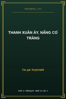 Thanh Xuân Ấy, Nắng Có Trăng