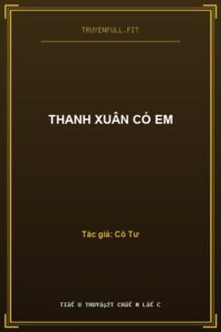 Thanh Xuân Có Em