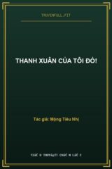 Thanh Xuân Của Tôi Đó!