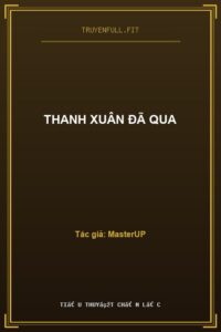 Thanh Xuân Đã Qua