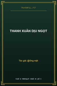 Thanh Xuân Dịu Ngọt