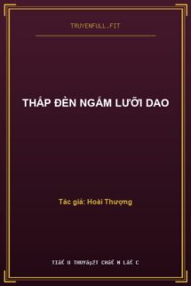 Thắp Đèn Ngắm Lưỡi Dao