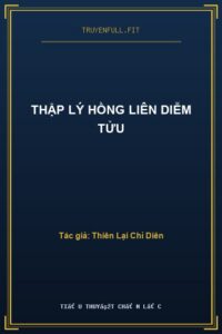 Thập Lý Hồng Liên Diễm Tửu
