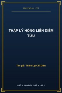 Thập Lý Hồng Liên Diễm Tửu