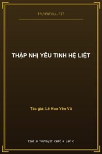 Thập Nhị Yêu Tinh Hệ Liệt