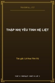 Thập Nhị Yêu Tinh Hệ Liệt