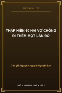 Thập Niên 60 Hai Vợ Chồng Đi Thêm Một Lần Đò