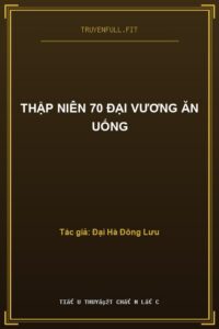 Thập Niên 70 Đại Vương Ăn Uống