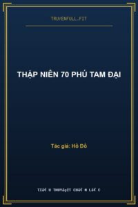 Thập Niên 70 Phú Tam Đại