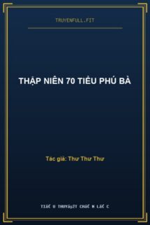 Thập Niên 70 Tiểu Phú Bà