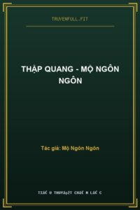 Thập Quang – Mộ Ngôn Ngôn