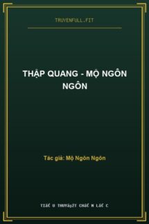 Thập Quang – Mộ Ngôn Ngôn