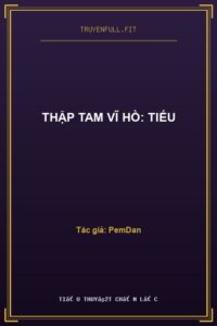 Thập Tam Vĩ Hồ: Tiếu