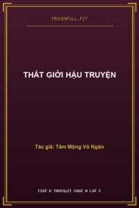 Thất Giới Hậu Truyện