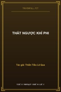 Thất Ngược Khí Phi