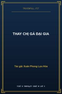 Thay Chị Gả Đại Gia