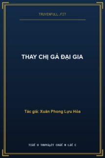 Thay Chị Gả Đại Gia