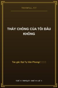 Thấy Chồng Của Tôi Đâu Không
