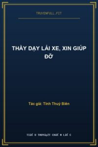 Thầy Dạy Lái Xe, Xin Giúp Đỡ