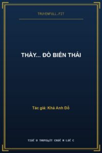 Thầy… Đồ Biến Thái